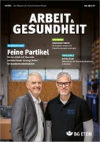 Themen der Ausgabe: Staubbekämpfung; Zwangshaltungen; Notfallplan