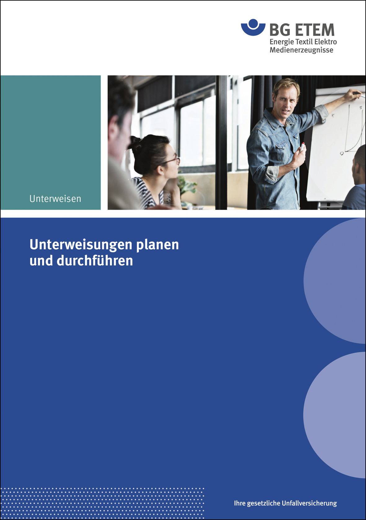 Neu aufgelegt: Unterweisungen planen und durchführen