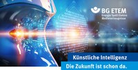 Künstliche Intelligenz gilt als ein Schlüsselthema der Digitalisierung. Das Augenmerk richtet sich dabei häufig auf Anwendungen großer Unternehmen oder die Arbeit von Forschungseinrichtungen. Doch längst nutzt auch die öffentliche Verwaltung künstliche Intelligenz, um ihre Prozesse zu optimieren. Ein Beispiel dafür ist die BG ETEM.